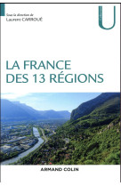 LA FRANCE DES 13 REGIONS - CARROUE, LAURENT - NATHAN