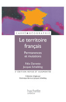 LE TERRITOIRE FRANCAIS  -  PERMANENCES ET MUTATIONS - SCHEIBLING, JACQUES - HACHETTE