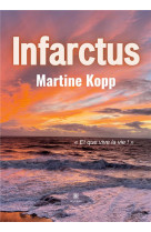 INFARCTUS - MARTINE KOPP - LE LYS BLEU