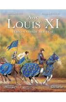 LOUIS XI, VERS UN MONDE NOUVEAU - BROCHARD/CUZIN - TRIOMPHE