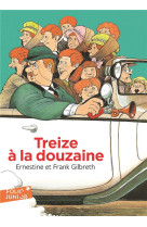 TREIZE A LA DOUZAINE - GILBRETH/SABATIER - GALLIMARD