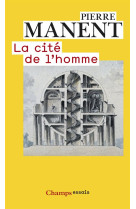 CITE DE L-HOMME (LA) - MANENT PIERRE - FLAMMARION