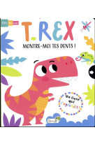 T-REX, MONTRE-MOI TES DENTS ! - COLLECTIF - GRENOUILLE