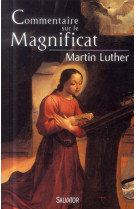 COMMENTAIRE SUR LE MAGNIFICAT - MARTIN LUTHER - Salvator