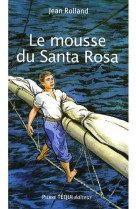 MOUSSE DU SANTA ROSA - ROLLAND JEAN - TEQUI