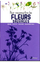 POUR RECONNAITRE LES FLEURS SAUVAGES - COLLECTIF - ARTEMIS