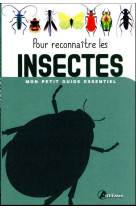 POUR RECONNAITRE LES INSECTES - COLLECTIF - ARTEMIS