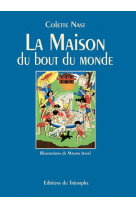 LA MAISON DU BOUT DU MONDE - NAST COLETTE - TRIOMPHE