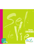 SEL DE VIE - 9/11 ANS - CD - SDC PROVINCE RENNES - CRER