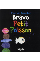 BRAVO PETIT POISSON - VAN GENECHTEN GUIDO - MIJADE