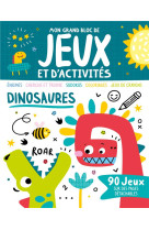 MON GRAND BLOC DE JEUX ET D'ACTIVITES  -  DINOSAURES - COLLECTIF - 1 2 3 SOLEIL