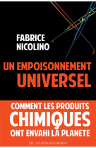 EMPOISONNEMENT UNIVERSEL (UN) - NICOLINO FABRICE - Les Liens qui libèrent