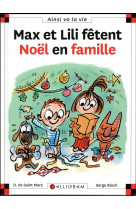 MAX ET LILI FETENT NOEL EN FAMILLE T82 - SAINT MARS (DE) D. - CALLIGRAM