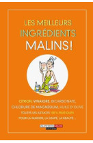 MEILLEURS INGREDIENTS MALINS ! (LES) - DROULHIOLE MICHEL - Quotidien malin éditions