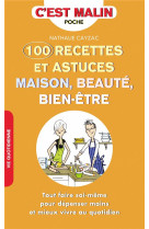 150 RECETTES ET ASTUCES / MAISON BEAUTE BIEN-ETRE - CAYZAC NATHALIE - Leduc.s éditions