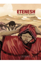 ETENESH L-ODYSSEE D-UNE MIGRANTE - CASTALDI-P - Des ronds dans l'O