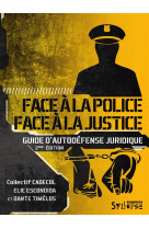 FACE A LA POLICE FACE A LA JUSTICE - ESCONDIDA ELIE - Syllepse