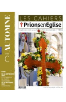 CAHIERS PRIONS EN EGLISE (LES) - JUILLET AOUT 2023 N  288 - COLLECTIF AUTEURS - NC