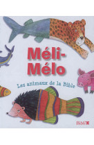 MELI-MELO LES ANIMAUX DE LA BIBLE - XXX - Bibli'O