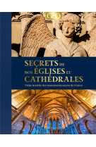 SECRETS DE NOS EGLISES ET CATHEDRALES - MASSON/CAUDAL - FEMME ACTUELLE