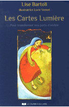 CARTES LUMIERE (LES) - BARTOLI LISE - Courrier du livre