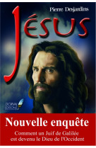 JESUS  -  NOUVELLE ENQUETE - DESJARDINS, PIERRE - DORVAL