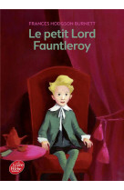 PETIT LORD FAUNTLEROY - TEXTE INTEGRAL - HODGSON BURNETT F. - HACHETTE