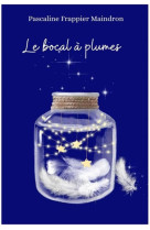 LE BOCAL A PLUMES - FRAPPIER MAINDRON P. - LIBRINOVA