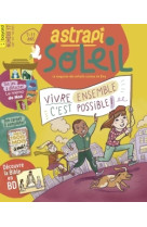 ASTRAPI SOLEIL - SEPTEMBRE 2023 N  17 -   - BAYARD PRESSE