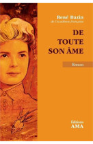 DE TOUTE SON AME - RENE BAZIN - Ateliers monastiques de l'Annonciation