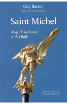 SAINT MICHEL, ANGE DE LA FRANCE ET DE L'ITALIE - BARREY, GUY - VIA ROMANA