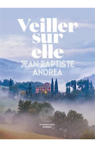 VEILLER SUR ELLE - ANDREA JEAN-BAPTISTE - ICONOCLASTE