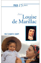 PRIER 15 JOURS AVEC LOUISE DE MARILLAC - CHARPY ELISABET - NOUVELLE CITE