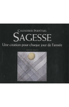 CALENDRIER PERPETUEL - SAGESSE - HELEN EXLEY - EXLEY