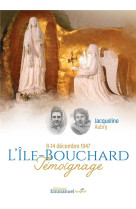 L-ILE BOUCHARD - TEMOIGNAGE DE JACQUELINE AUBRY - COLLECTIF - NC