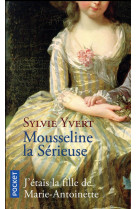 MOUSSELINE LA SERIEUSE - YVERT SYLVIE - Pocket