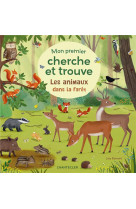 MON PREMIER CHERCHE ET TROUVE - LES ANIMAUX DANS LA FORET - COLLECTIF - CHANTECLER