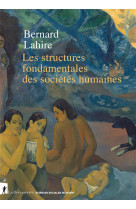 LES STRUCTURES FONDAMENTALES DES SOCIETES HUMAINES - LAHIRE BERNARD - LA DECOUVERTE