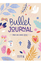 BULLET JOURNAL - POUR UNE ANNEE BENIE ! - COLLECTIF - NC