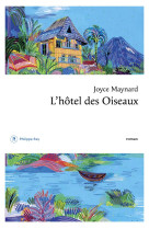 HOTEL DES OISEAUX (L-) - MAYNARD JOYCE - REY