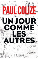 UN JOUR COMME LES AUTRES - COLIZE, PAUL - HC EDITIONS