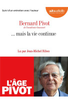 ... MAIS LA VIE CONTINUE - LIVRE AUDIO 1 CD MP3 - PIVOT BERNARD - AUDIOLIB