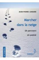 MARCHER DANS LA NEIGE - LEMAIR JEAN-PIERRE - Lessius