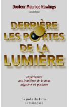 DERRIERE LES PORTES DE LA LUMIERE - RAWLINGS (DR) MAURIC - JARDIN LIVRES