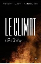 CLIMAT : UNE ENQUETE DE LA REVUE LA PENSEE ECOLOGIQUE -  JOUZEL, JEAN - PUF