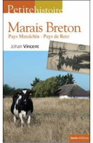 PETITE HISTOIRE DU MARAIS BRETON - Vincent Johan - Geste