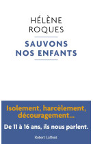 SAUVONS NOS ENFANTS - ROQUES HELENE - ROBERT LAFFONT