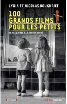 100 GRANDS FILMS POUR LES PETITS - BOUKHRIEF - GRUND