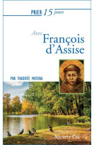 PRIER 15 JOURS AVEC FRANCOIS D-ASSISE NED - MATURA THADDEE - Nouvelle Cité