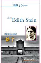 PRIER 15 JOURS AVEC EDITH STEIN NED - DUPUIS MICHEL - Nouvelle Cité